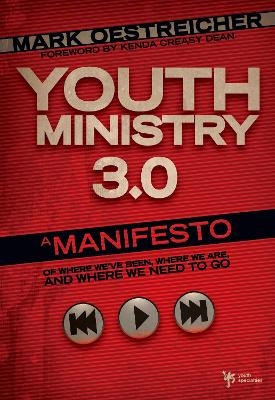 Youth Ministry 3.0 - Mark Oestreicher