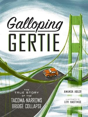 Galloping Gertie - Amanda Abler