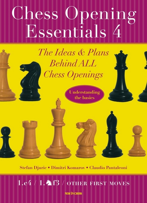 Chess Opening Essentials -  Stefan Djuric,  Dimitri Komarov