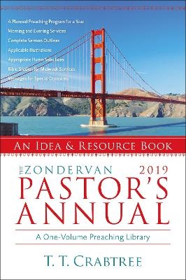 The Zondervan 2019 Pastor's Annual - T. T. Crabtree