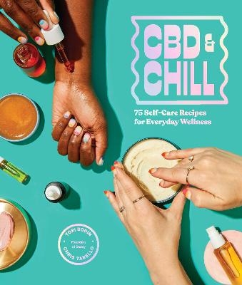 CBD & Chill - Chris Tarello, Tori Bodin