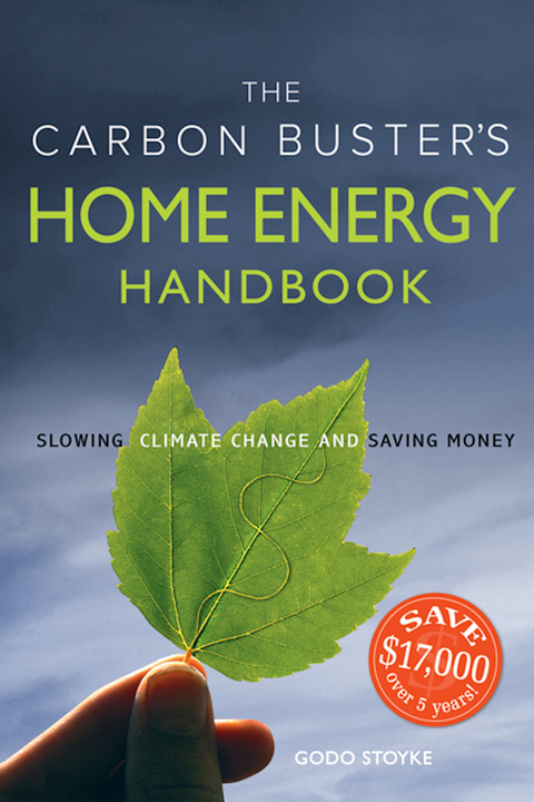 The Carbon Buster's Home Energy Handbook - Godo Stoyke