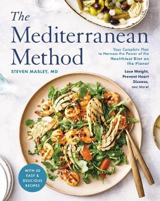 The Mediterranean Method - Steven MD Masley