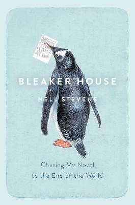 Bleaker House - Nell Stevens