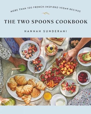 The Two Spoons Cookbook - Hannah Sunderani