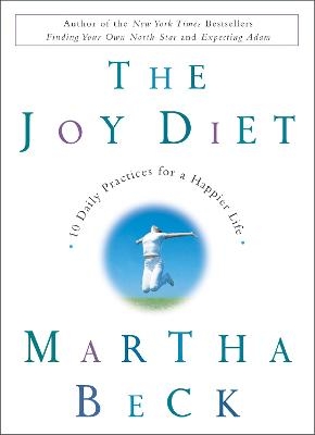 The Joy Diet - Martha Beck