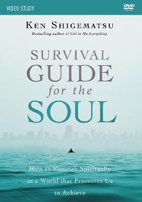 Survival Guide for the Soul Video Study - Ken Shigematsu