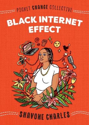 Black Internet Effect - Shavone Charles