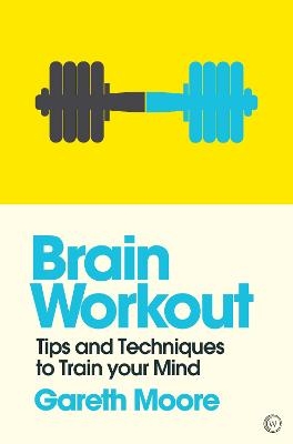Brain Workout - Gareth Moore