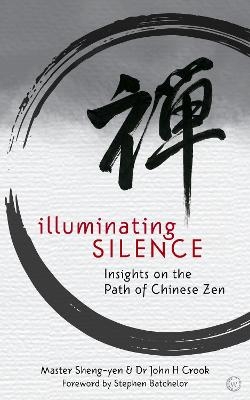 Illuminating Silence - Shen Yen