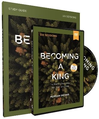 Becoming a King Study Guide with DVD - Morgan Snyder