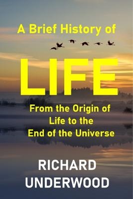 A Brief History of Life - Richard Underwood