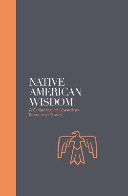 Native American Wisdom - Sacred Texts - Alan Jacobs