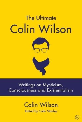 The Ultimate Colin Wilson - Colin Wilson