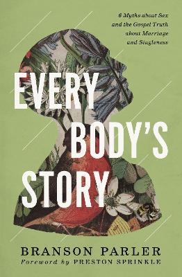 Every Body's Story - Branson Parler
