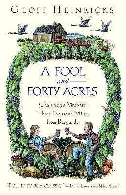 A Fool And Forty Acres - Geoff Heinricks