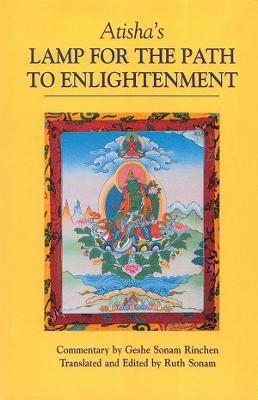 Atisha's Lamp for the Path to Enlightenment - Geshe Sonam Rinchen,  Atisha