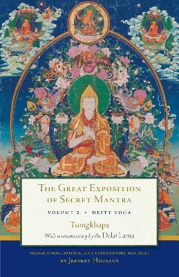 The Great Exposition of Secret Mantra, Volume Two - The Dalai Lama,  Tsongkhapa