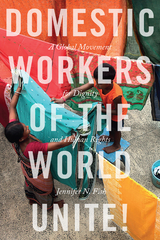 Domestic Workers of the World Unite! -  Jennifer N. Fish