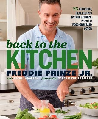 Back to the Kitchen - Freddie Prinze, Rachel Wharton