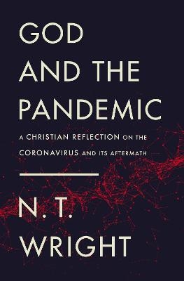 God and the Pandemic - N. T. Wright