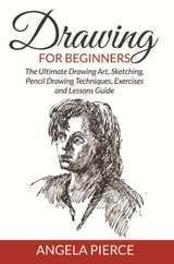 Drawing For Beginners - Angela Pierce