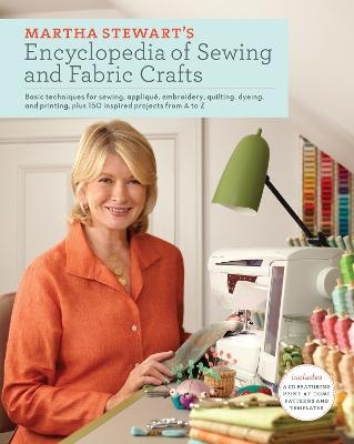 Martha Stewart's Encyclopedia of Sewing and Fabric Crafts -  Martha Stewart Living Magazine