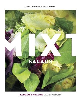 Mixt Salads - Andrew Swallow, Ann Volkwein