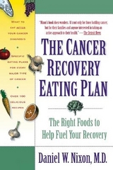 The Cancer Recovery Eating Plan - Nixon, Daniel W.