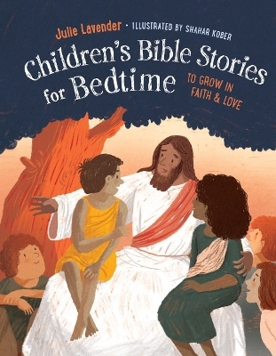 Children'S Bible Stories for Bedtime - Gift Edition - Julie Lavender