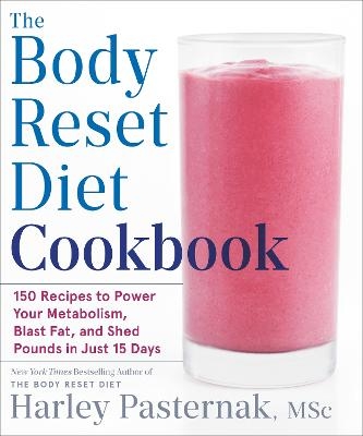 The Body Reset Diet Cookbook - Harley Pasternak