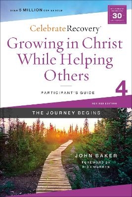 Growing in Christ While Helping Others Participant's Guide 4 - John Baker