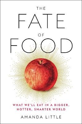 The Fate of Food - Amanda Little