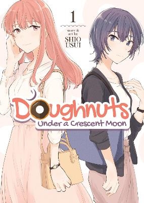 Doughnuts Under a Crescent Moon Vol. 1 - Shio Usui