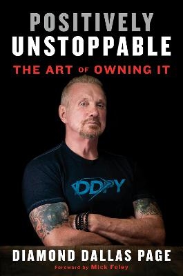 Positively Unstoppable - Diamond Dallas Page