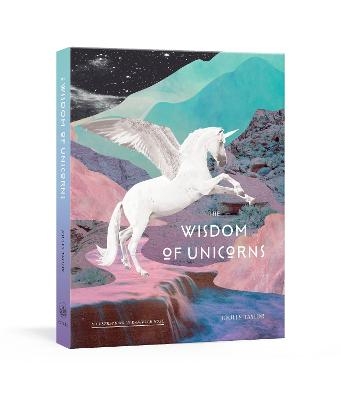 The Wisdom of Unicorns - Joules Taylor