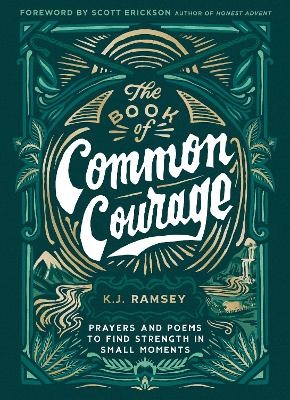 The Book of Common Courage - K.J. Ramsey