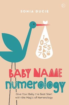 Baby Name Numerology - Sonia Ducie