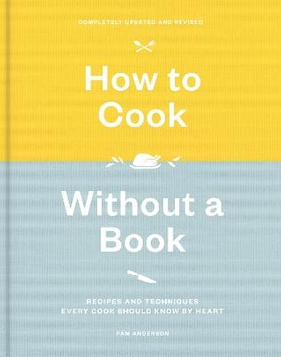 How to Cook Without a Book - Pam Anderson