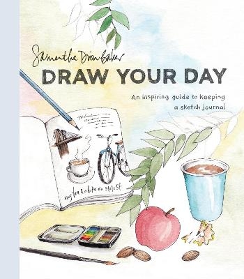 Draw Your Day - Samantha Dion Baker