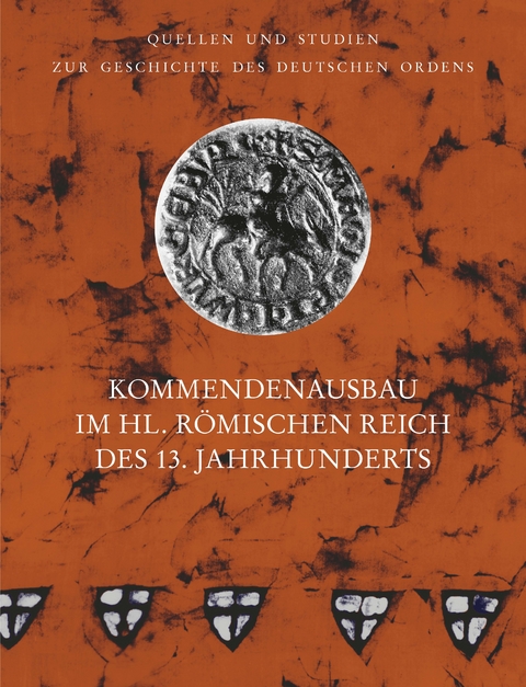 Kommendenausbau im Heiligen Römischen Reich des 13. Jahrhunderts - 