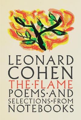 The Flame - Leonard Cohen