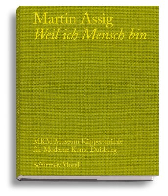 Weil ich Mensch bin - Martin Assig