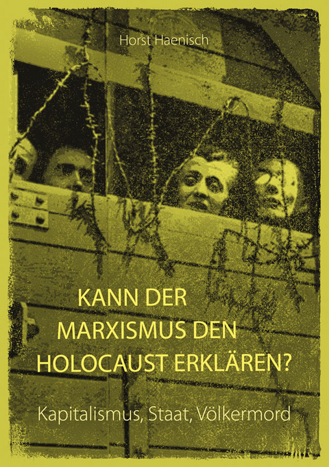 Kann der Marxismus den Holocaust erklären? - Horst Haenisch