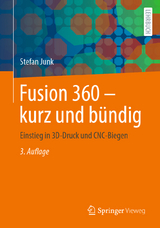 Fusion 360 – kurz und bündig - Junk, Stefan