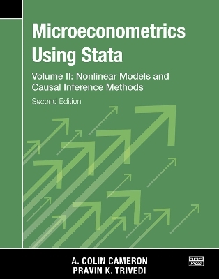 Microeconometrics Using Stata, Second Edition, Volume II: Nonlinear Models and Casual Inference Methods - A. Colin Cameron, Pravin K. Trivedi