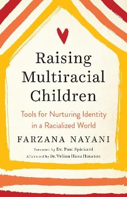 Raising Multiracial Children - Farzana Nayani