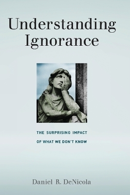 Understanding Ignorance - Daniel R. DeNicola