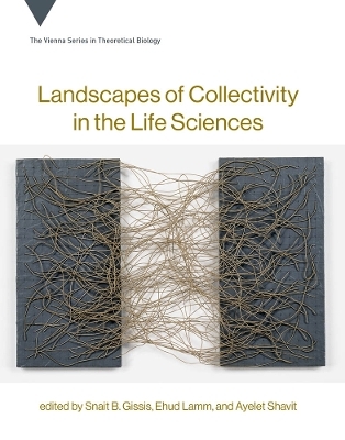 Landscapes of Collectivity in the Life Sciences - 