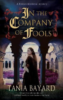 In the Company of Fools - Tania Bayard